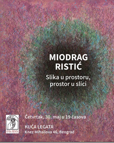 МИОДРАГ РИСТИЋ – Слика у простору, простор у слици